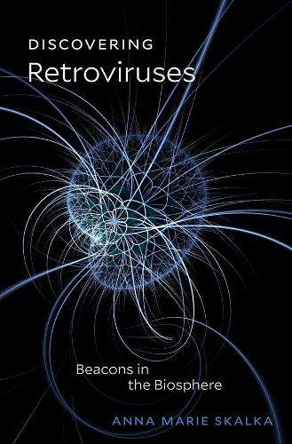 Discovering Retroviruses - Anna Marie Skalka
