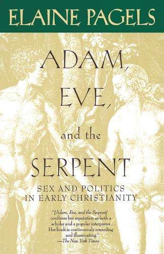 Adam Eve and the Serpent - Elaine Pagels