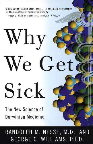 Why We Get Sick - R. Neese