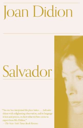 Salvador - Joan Didion