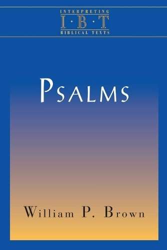 Psalms - William P. Brown