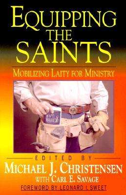 Equipping the Saints - Michael J. Christensen