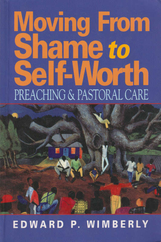 MOVING FROM SHAME TO SELF WORTH SC 2H SECONDHAND - WIMBERLY,E