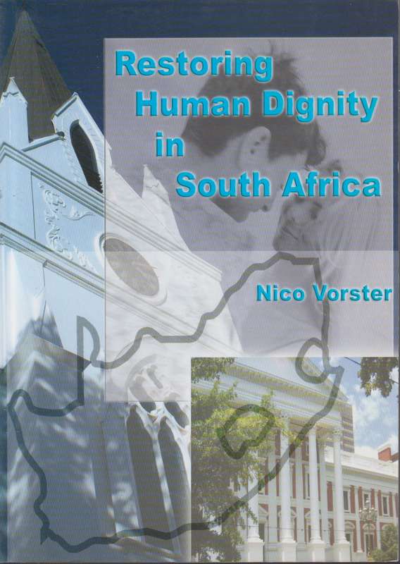 RESTORING HUMAN DIGNITY IN SA - VORSTER,N