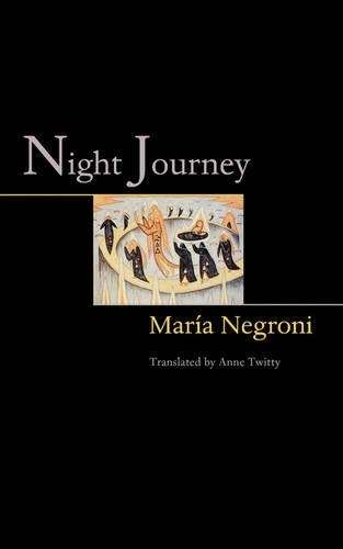 Night Journey - Maria Negroni