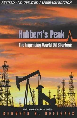 Hubbert's Peak - Kenneth S. Deffeyes