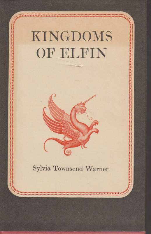 Kingdoms of elfin - Sylvia Townsend Warner