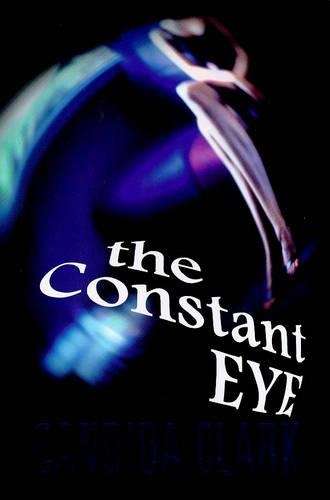 The Constant Eye - Candida Clark