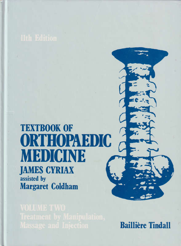 Textbook of Orthopaedic Medicine: Treatment by Manipulation Massage  - James H. Cyriax