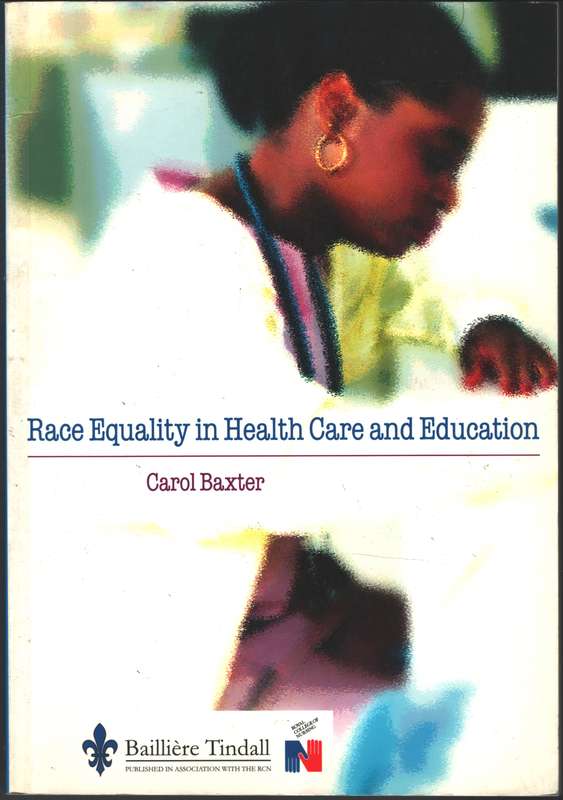 Race Equality and Health Care - Carol Baxter