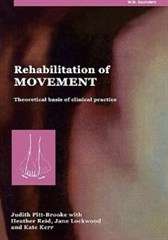 Rehabilitation of Movement - Judith Pitt-Brooke