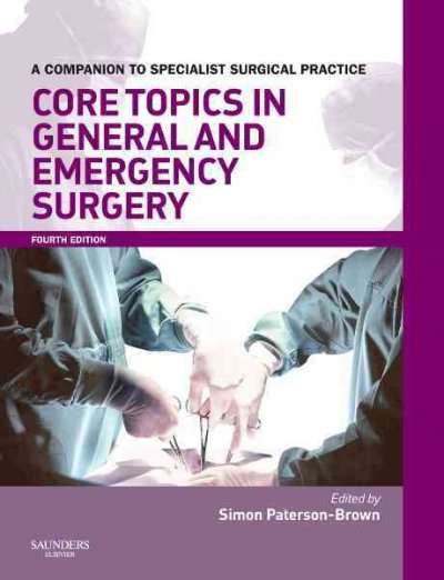 Core Topics in General & Emergency Surgery - BROWN,S