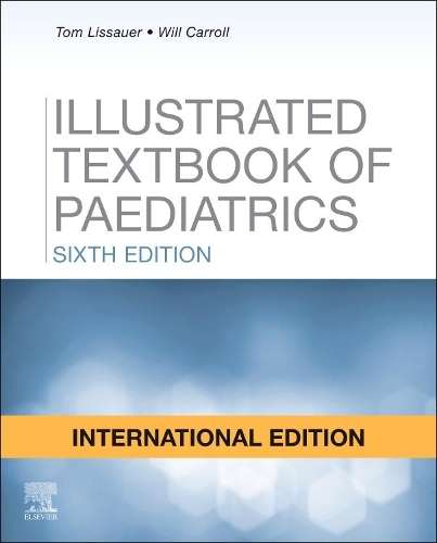 Illustrated Textbook of Paediatrics International Edition - Tom Lissauer