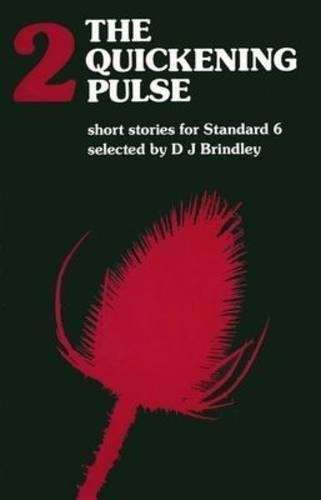 The quickening pulse : Book 2 : Gr 8 - BRINDLEY,D