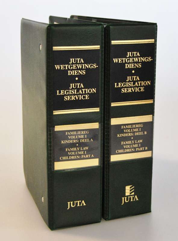 Juta Legislation Service / Juta Wetgewingsdiens : Vol 1 : Family Law - JUTALOOSELEAF
