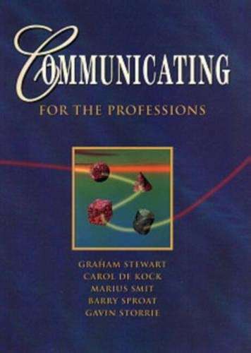 Communicating for the professions - STEWART,G