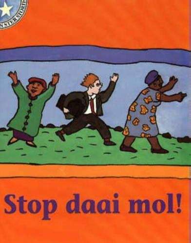 Stop daai mol!: Vlak 3: Gr 1: Leesboek - JUTA-STERSTORIES
