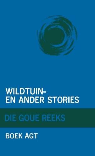 Wildtuin En Ander Stories - VIAAFRIKA-GOUEREEKS