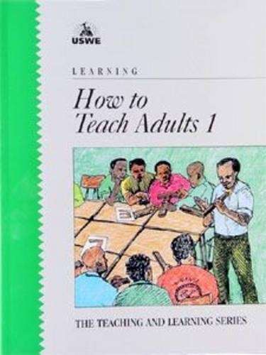 Learning How to Teach Adults: v.1 - C. Winberg
