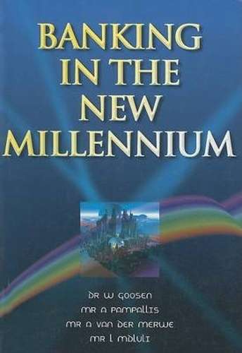 Banking for the new millennium - GOOSEN