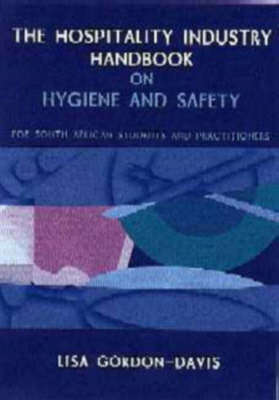HOSPITALITY INDUSTRY HANDBOOK ON SAFETY SECONDHAND - GORDONDAVIS