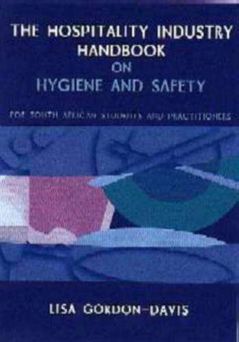 The hospitality industry handbook on hygiene and safety - GORDON-DAVIS,L