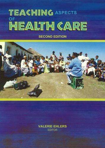 Teaching aspects of health care - EHLERS,V