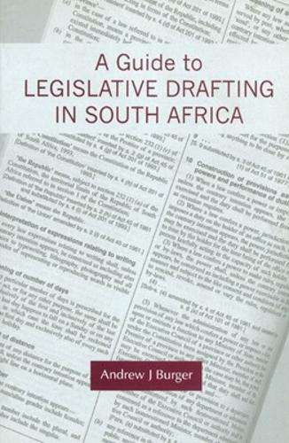 A Guide to Legislative Drafting in South Africa - A.J. Burger