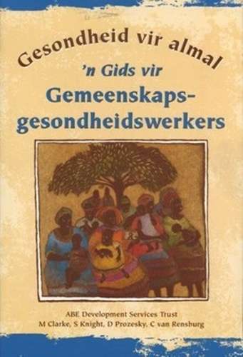 n Gids vir gemeenskapgesondheidwerkers - KNIGHT,S