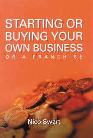 Starting for buying your own business or a franchise - SWART,N