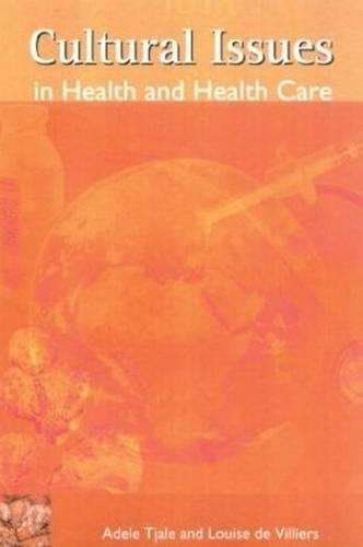 Cultural issues in health and health care - Louise de Villiers