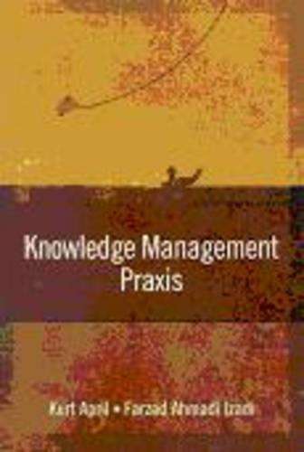 Knowledge management praxis - Kurt April