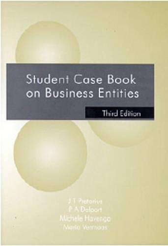 Student Case Book on Business Entities - P.A. Delport