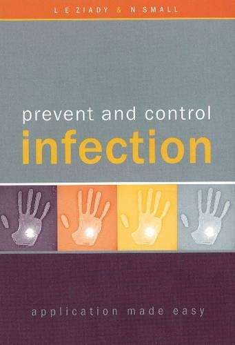 Prevent and Control Infection - L. E. Ziady