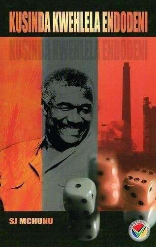 Kusinda kwehlela endodeni: Gr 9 - 12 - S.J. Mchunu