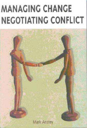 MANAGING CHANGE NEGOTIATING CONFL SECONDHAND - ANSTEY,M