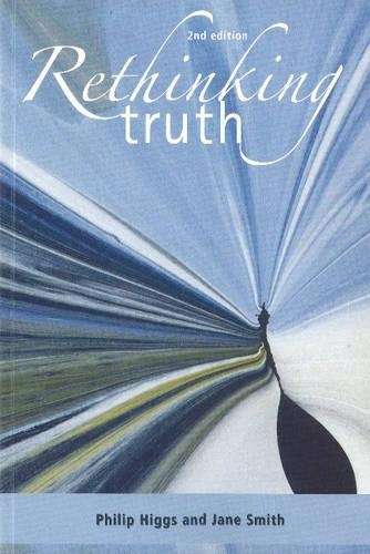 Rethinking truth - Philip Higgs