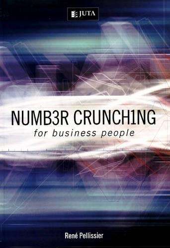 Number Crunching for Business People - Rene Pellissier