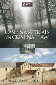Cases and Materials on Criminal Law - J.M. Burchell