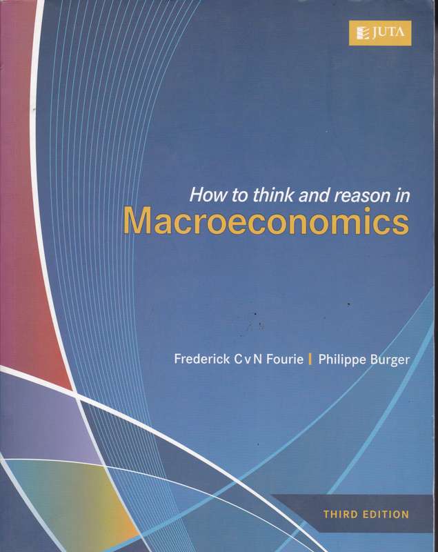 HT THINK & REASON IN MACROECONOMICS SECONDHAND - FOURIE,FC