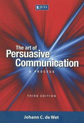 The Art of Persuasive Communication - J. de Wet