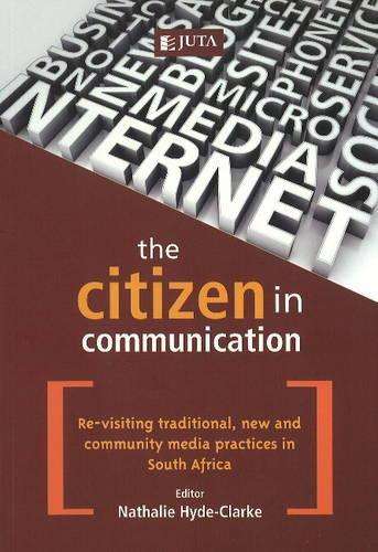 The citizen in communication - HYDE-CLARKE,N