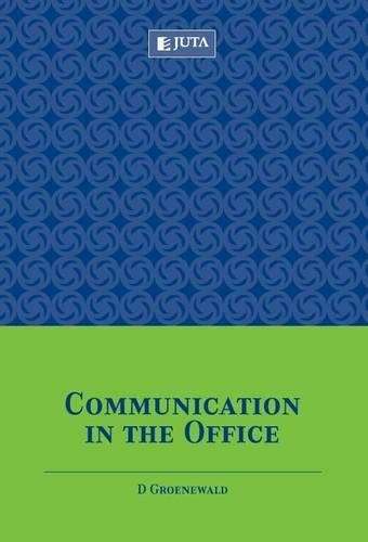 Communication in the office - D. Groenewald