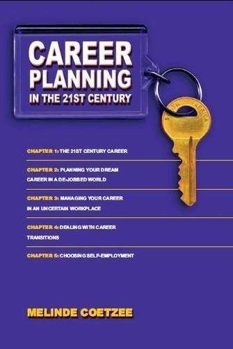 Career Planning in the 21st Century - M. Coetzee