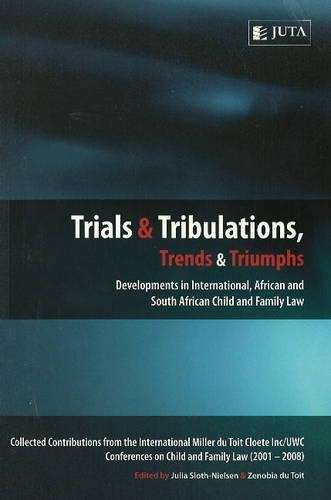 Trials and Tribulations Trends and Triumphs - SLOTH-NIELSEN,J