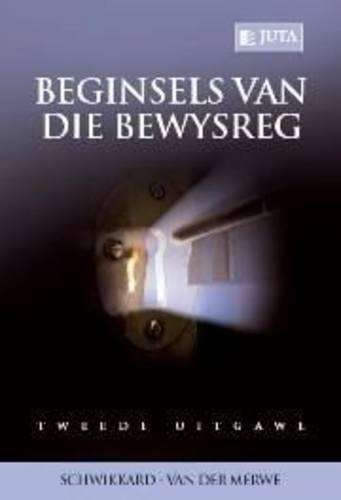 Beginsels Van Die Bewysreg - P.J. Schwikkard