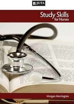 Study Skills for Nurses - Morgan Merrington