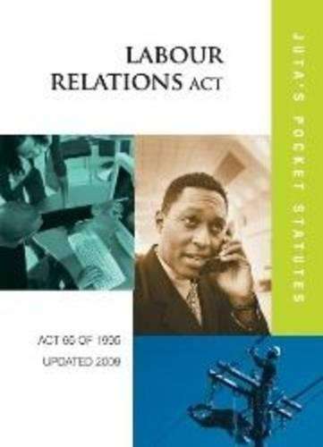 Labour Relations Act 66 of 1995 - Juta's Statutes Editors