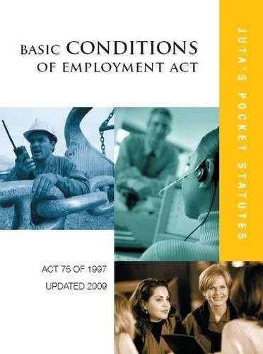 Basic Conditions of Employment Act 75 of 1997 - JUTA