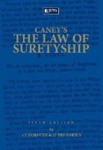 Caney's the law of suretyship - C.F. Forsyth